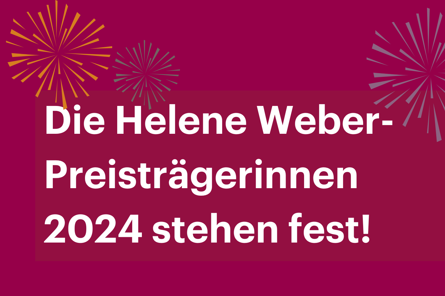 Die Helene Weber-Preisträgerinnen 2024 stehen fest"